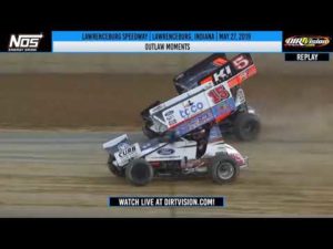 World of Outlaws NOS Energy Drink Sprint Cars Lawrenceburg Speedway May 27, 2019 | OUTLAW MOMENTS